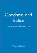 Goodness and Justice – Plato, Aristotle and the Moderns