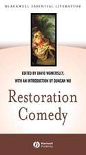 Restoration Comedy: Introduced by Duncan Wu with t exts taken from Restoration Drama: An Anthology