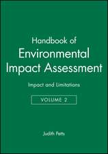 Handbook of Environmental Impact Assessment – Environmental Impact Assessment in Practice: Impact and Limitations V 2