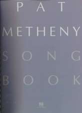 Pat Metheny Song Book