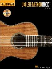 Hal Leonard Ukulele Method, Book 1 [With CD]: Complete Greatest Hits