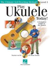 Play Ukulele Today! - A Complete Guide to the Basics Level 1 (Bk/Online Audio)