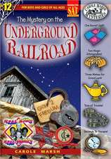 The Mystery on the Underground Railroad