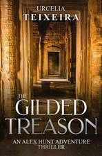 The GILDED TREASON