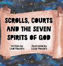 Scrolls, courts and the seven spirits of God