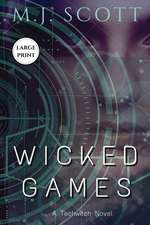 Wicked Games Large Print Edition