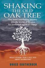 SHAKING THE OLD OAK TREE