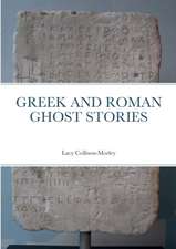 Greek and Roman Ghost Stories