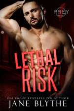 Blythe, J: Lethal Risk