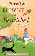 Betwixt and Bewitched