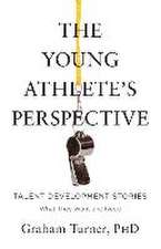 The Young Athlete's Perspective