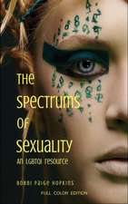 The Spectrums of Sexuality