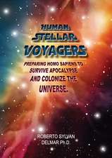 Human Stellar Voyagers