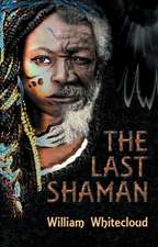 The Last Shaman