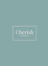 Cherish