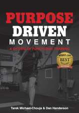 Purpose Driven Movement