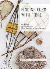 Find Form with Fibre, Be inspired, gather materials and create your own sculptural basketry