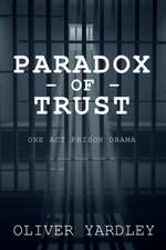 Paradox of Trust