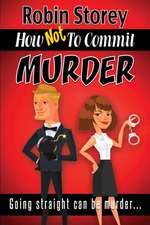 How Not To Commit Murder