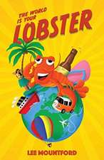 The World is your Lobster