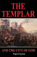 THE TEMPLAR AND THE CITY OF GOD