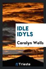 Idle Idyls