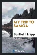 My Trip to Samoa