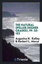 The Natural Speller: Higher Grades