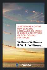 A Dictionary of the New-Zealand Language, and a Concise Grammar