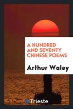 A Hundred and Seventy Chinese Poems