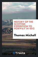 History of the Scottish Expedition to Norway in 1612