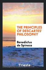 The Principles of Descartes' Philosophy