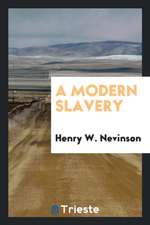 A Modern Slavery