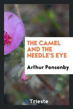 The Camel and the Needle's Eye