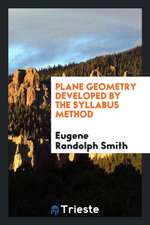 Plane Geometry Developed by the Syllabus Method