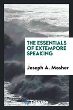 The Essentials of Extempore Speaking