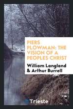 Piers Plowman: The Vision of a Peoples Christ