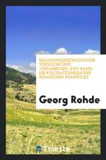 Religionsgeschichtliche Versuche Und Vorarbeiten, XXV Band; Die Kultsatzungen Der Römischen Pontifices