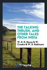 The Talking Thrush, and Other Tales from India