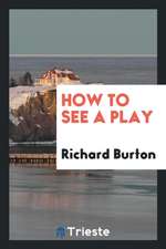 How to See a Play