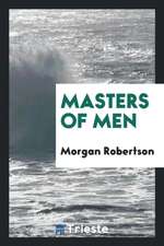 Masters of Men