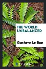 The World Unbalanced