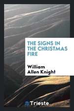 The Signs in the Christmas Fire