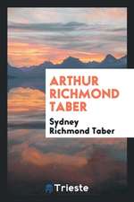 Arthur Richmond Taber