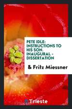 Pete Idle: Instructions to His Son. Inaugural - Dissertation