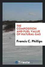 The Composition and Fuel Value of Natural Gas