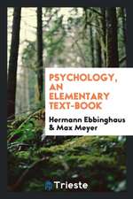 Psychology; An Elementary Text-Book