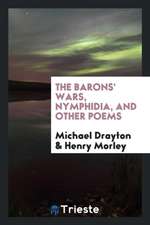 The Barons' Wars, Nymphidia, and Other Poems