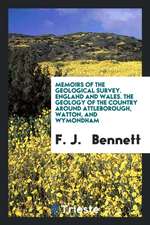 ... the Geology of the Country Around Attleborough, Watton, and Wymondham: (explanation of ...