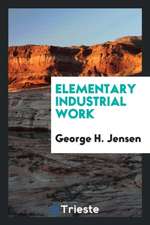 Elementary Industrial Work